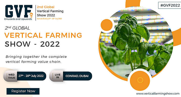 2nd Global Vertical Farming Show - Redefining the future of agri!
